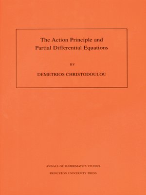 cover image of The Action Principle and Partial Differential Equations. (AM-146), Volume 146